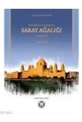 Türk Memlükler Döneminde Saray Ağalığı & Üstadarlık; (1252-1382)