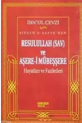 Sıfatü's- Safve'den Resulullah (sav) ve Aşere-i Mübeşşere Hayatları ve Faziletleri