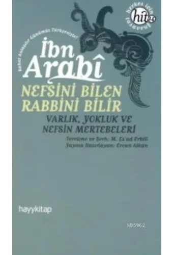 Nefsini Bilen Rabbini Bilir; Varlık, Yokluk ve Nefsin Mertebeleri