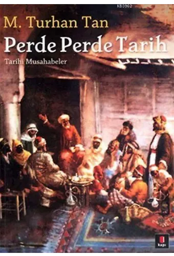 Perde Perde Tarih; Tarihi Musahabeler