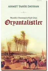 Memalik-i Osmaniyye'yi Keşfe Çıkan Oryantalistler