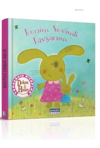 Benim Sevimli Tavşanım; Dokun Hisset Kitapları - 2