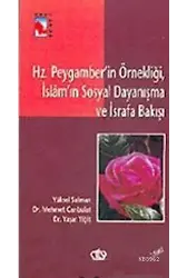 Hz. Peygamber'in Örnekliği; İslam'ın Sosyal Dayanışma ve İsrafa Bakışı