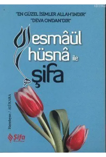 Esmaül Hüsna ile Şifa