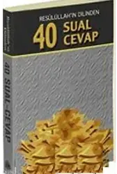 Resulüllah'ın Dilinden 40 Sual 40 Cevap (Cep Boy)