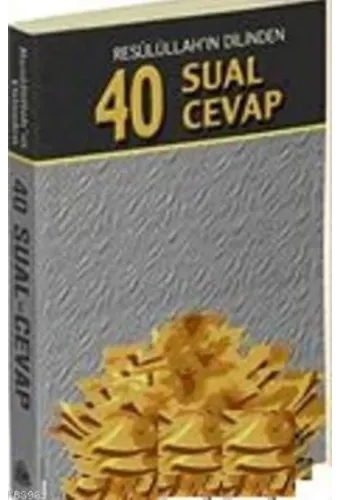 Resulüllah'ın Dilinden 40 Sual 40 Cevap (Cep Boy)