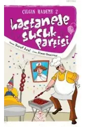 Hastanede Sucuk Partisi; Çılgın Hademe 2