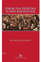 Yüksek Din Öğretimi ve Dini Köktencilik