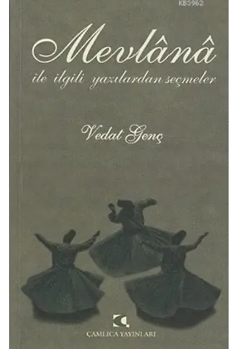 Mevlana ile İlgili Yazılardan Seçmeler