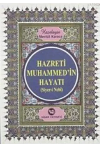 Hz. Muhammed'in Hayatı