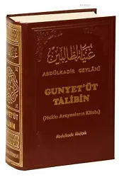 Gunyet'üt Talibin Tercümesi; Hakkı Arayanların Kitabı