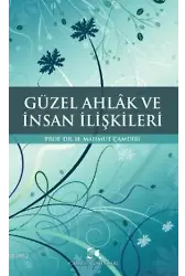 Güzel Ahlak ve İnsan İlişkileri