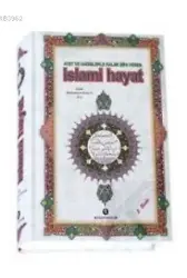Ayet ve Hadislerle Kalbe Şifa Veren İslami Hayat