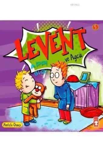Levent ve Ayıcık; Levent Minicik +4 Yaş