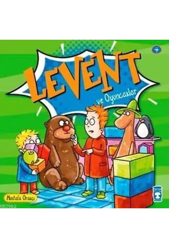 Levent ve Oyuncaklar; Levent Minicik +4 Yaş
