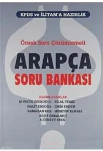 Örnek Soru ve Çözümlemeli Arapça Soru Bankası; KPDS ve İLİTAM'a Hazırlık