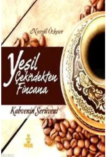 Yeşil Çekirdekten Fincana