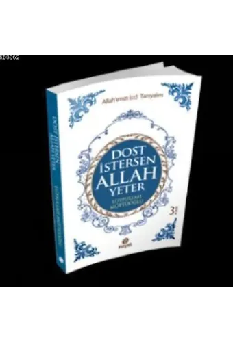 Dost İstersen Allah Yeter