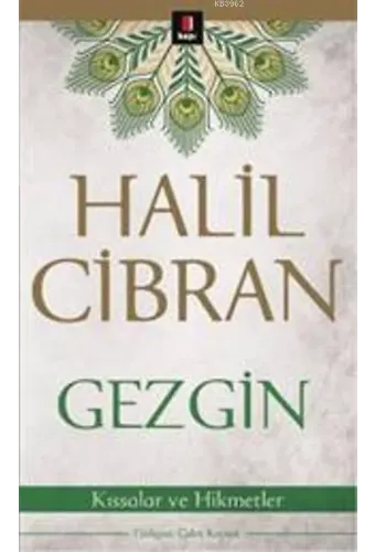 Gezgin; Kıssalar ve Hikmetler