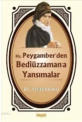 Hz. Peygamberden Bediüzzamana Yansımalar