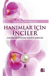 Hanımlara İnciler; Kadın Konulu Hadisler
