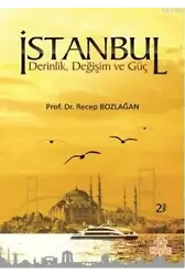 İstanbul; Derinlik,Değişim ve Güç