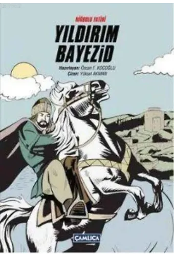 Niğbolu Fatihi Yıldırım Bayezid