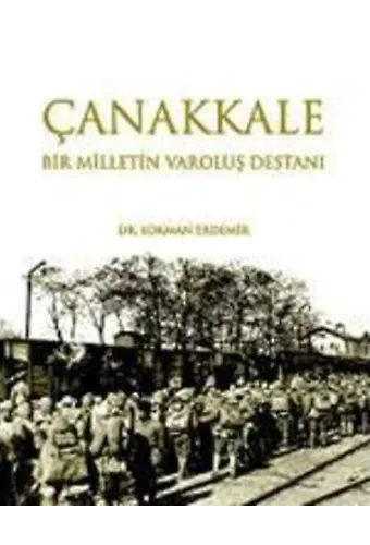 Çanakkale Bir Milletin Varoluş Destanı