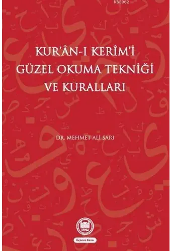 Kur'an-ı Kerimi Güzel Okuma Tekniği Ve Kuralları