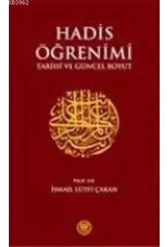 Hadis Öğrenimi; Tarihi Ve Güncel Boyut