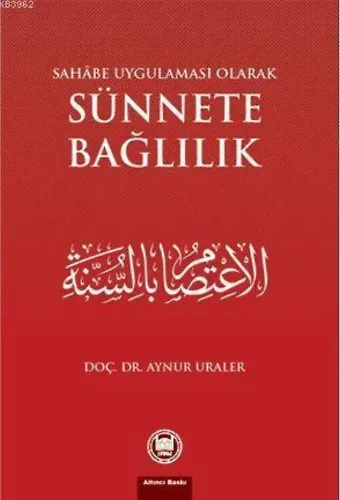 Sahabe Uygulaması Olarak Sünnete Bağlılık