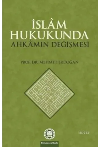 İslam Hukukunda Ahkamın Değişmesi