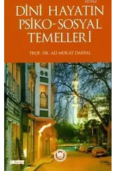 Dini Hayatın Psiko-Sosyal Temelleri