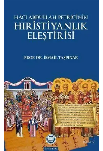 Hacı Abdullah Petrici'nin Hristiyanlık Eleştirisi