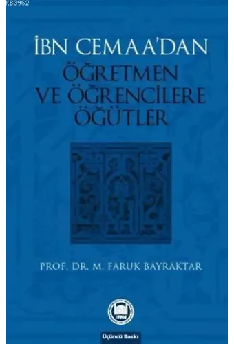İbn Cemaanın Öğretmen Ve Öğrencilere Öğütleri