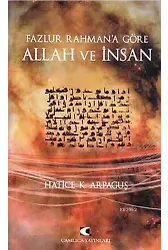Fazlur Rahman'a Göre Allah ve İnsan