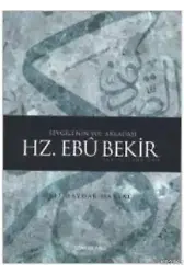 Sevgili'nin Yol Arkadaşı Hz. Ebubekir (r.a.)