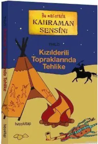 Kızılderili Topraklarında Tehlike; Bu Macerada Kahraman Sensin!
