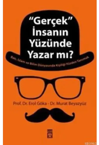 ''Gerçek'' İnsanın Yüzünde Yazar mı?