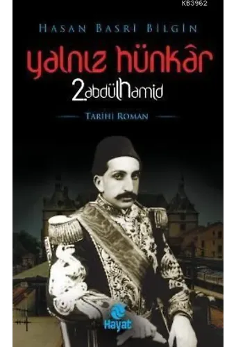 Yalnız Hünkar 2. Abdülhamid