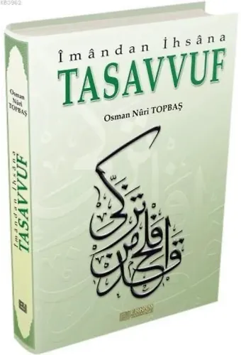 İmandan İhsana Tasavvuf - Osman Nuri Topbaş