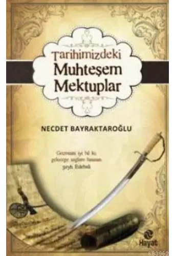 Tarihimizdeki Muhteşem Mektuplar