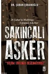 Sakıncalı Asker; Yaşam Tarzınızı Beğenmiyoruz