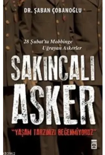 Sakıncalı Asker; Yaşam Tarzınızı Beğenmiyoruz