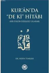 Kuran'da De ki Hitabı; Bir Üslub Özelliği Olarak