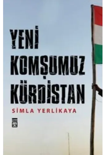Yeni Komşumuz Kürdistan