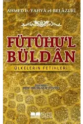 Fütûhu'l Büldân; Ülkelerin Fetihleri