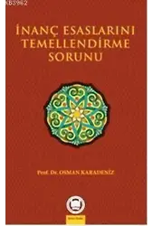 İnanç Esaslarını Temellendirme Sorunu