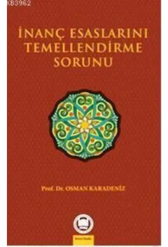İnanç Esaslarını Temellendirme Sorunu