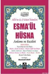 Esma'ül Hüsna - Anlamı ve Fazileti (Açıklamalı Kırk Hadis ); Açıklamalı Kırk Hadis